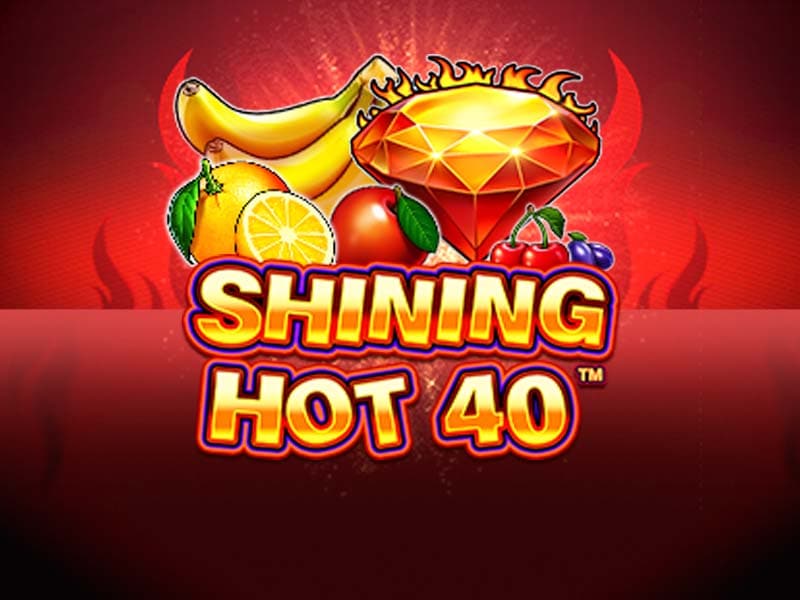 Shining Hot 40