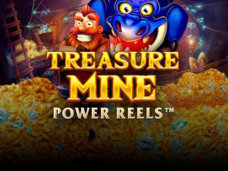 Treasure Mine Power Reels