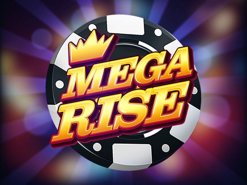 Mega Rise