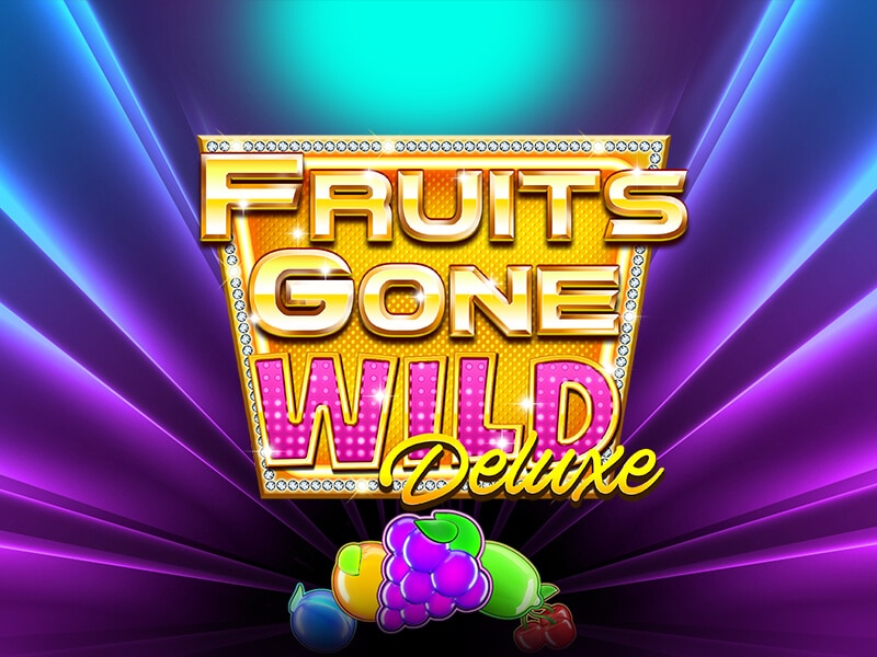 Fruits Gone Wild Deluxe