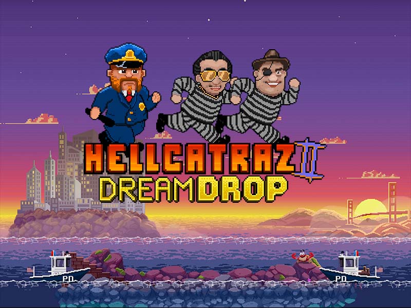 Hellcatraz 2 Dream Drop