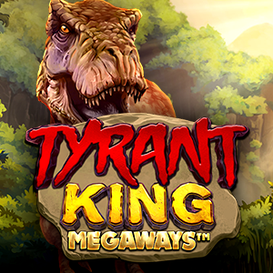 Tyrant King Megaways