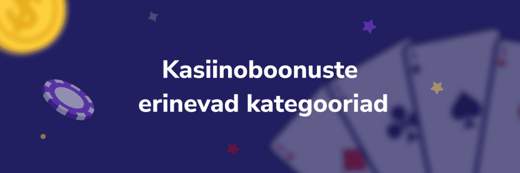 Kasiinoboonuste erinevad kategooriad